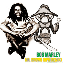 Mr. Brown (Robitc Pirate Monkey Remix)- Bob Marley