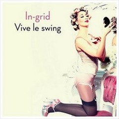 In-Grid - Vive Le Swing (Tony Holdwell Remix)
