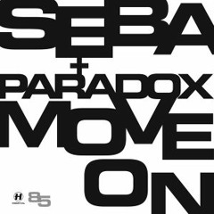 Seba & Paradox feat Robert Manos - move on