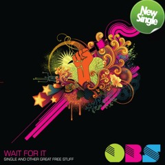 One Buck Short  - Wait For It (Revolution)