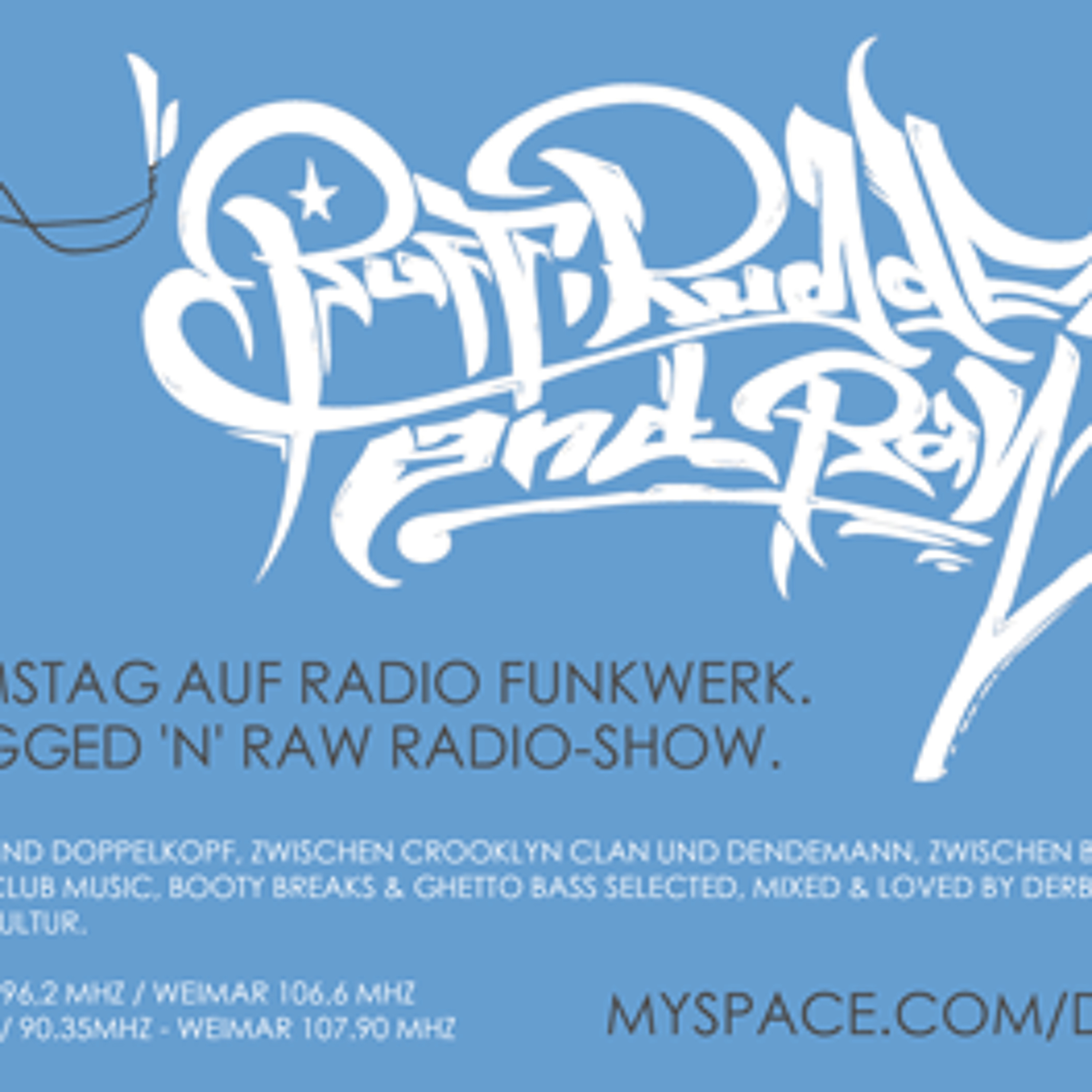RUFF, RUGGED & RAW Radioshow