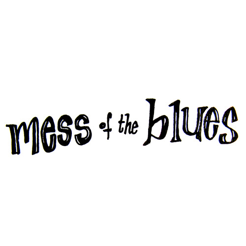 Mess of the Blues