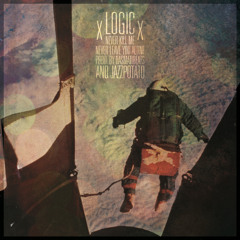 02 - Logic - Never Leave You Alone (prod. by Jazzpotato)