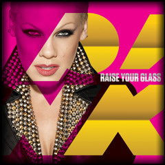 Pink - Raise Your Glass (BOY BOY Remix)