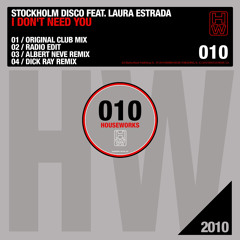 Stockholm Disco ft. Laura Estrada - I Don't Need You (Dick Ray Zouk Remix)
