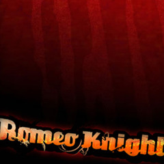 Romeo Knight - Song 7201