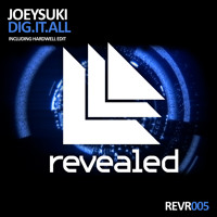 JoeySuki - Dig.It.All (Hardwell Edit)