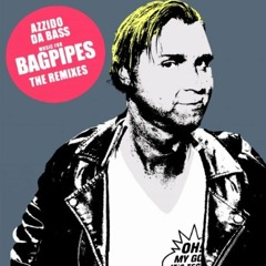 Azzido Da Bass - Music For Bagpipes (The Integrals Remix)