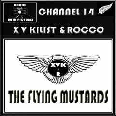 XV Kilist & Rocco - The Flying Mustards