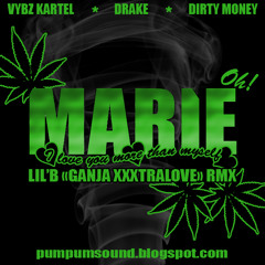 Vybz Kartel ft Drake & Dirty Money - Marie Me Love You More Than Myself (Lil'B GanjaXXXtraLove Rmx)