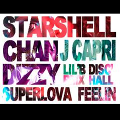 Chan Dizzy ft J Capri & Starshell - Superlova Feelin (Lil'B Disc'hall Rmx) 2010