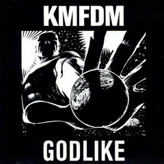 KMFDM - Godlike