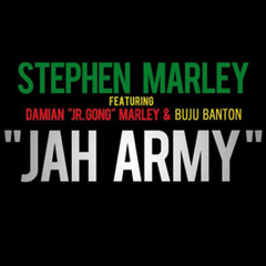 Stephen Marley feat. Damian Marley & Buju Banton - Jah Army