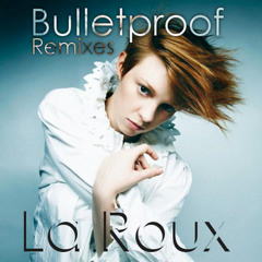 La Roux - Bulletproof (Just A Band Remix)
