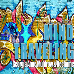 Mind Traveling ft. Georgia Anne Muldrow & Declaime