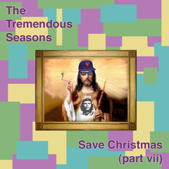 The Tremendous Seasons - Save Christmas (Part vii) - 12 - Santa Clause Lifestyle