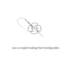 Secret Button Bureau - Just A Couple Fucking Free Bootleg Edits