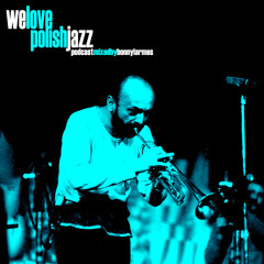 Bonny Larmes - We Love Polish Jazz Podcast (2010)