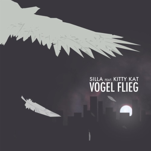 Silla - Vogel Flieg (Remix) - Feat. Mapache & Kitty Kat