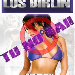 Los Birlin - Tu No Ta (Dembow) (prod. by El Ken)