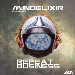 V/A - Mindelixir Presents: Repeat Business Mix (Mixed by Psymbionic) [FREE DL]