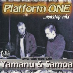 DJs Yamanu & Samoa - PLATFORM ONE ~ NONSTOPMIX (Jun2010)