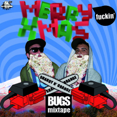 Merry (fuckin') Xmas Bugs mixtape