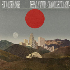 HOW TO DESTROY ANGELS - THE SPACE IN BETWEEN (CHAD VICIOUS REMIX)