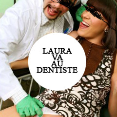 Laura va au dentiste