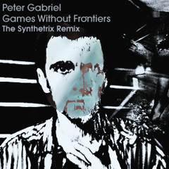 Games Without Frontiers (The Synthetrix Remix)