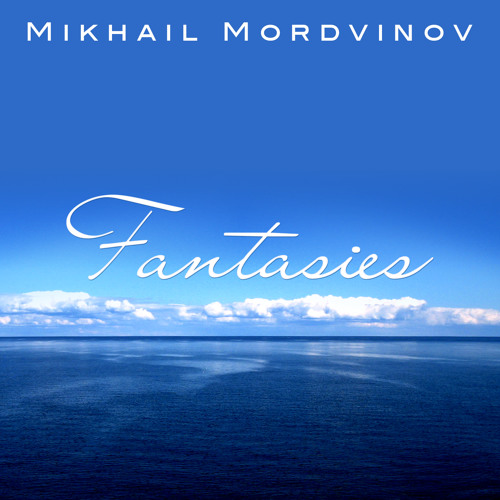 Mikhail Mordvinov (piano): Wolfgang Amadeus Mozart - Fantasia in D minor KV 397