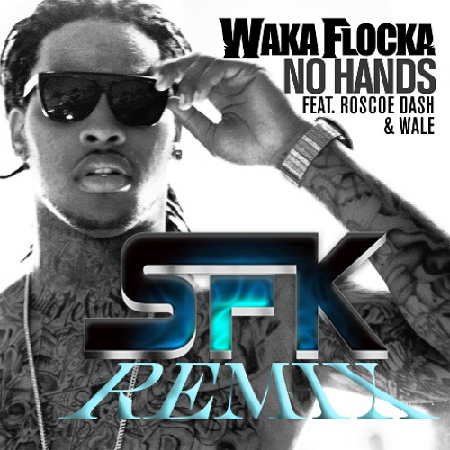 Waka Flakka - No Hands (So Filthy Klean Remix)(Electro Version Dirty)