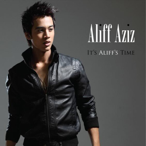 Stream aliffazizmusic | Listen to Aliff Aziz (It's Aliff's Time ...