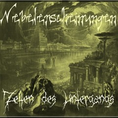 Nebelerscheinungen - Zeiten des Untergangs (Mix)