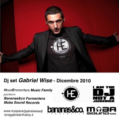 Dj set Gabriel Wise@HousEncounters Music , Dicembre 2010