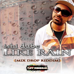Like Rain [mixdrop riddim]