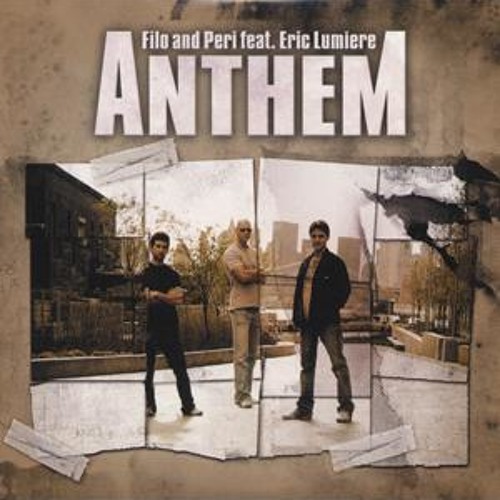 Filo & Peri Feat. Eric Lumiere - Anthem (Nic Chagall Remix)