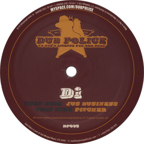D1 - Jus Business / Pitcher (Dub Police)