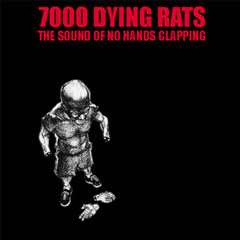 7000 Dying Rats - Don't Fuck My SIster