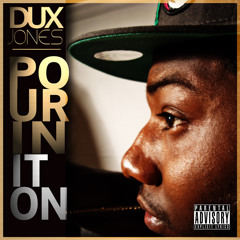 Dux Jones - Pourin it On - (nba 2K11 Version)