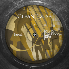 Sascal - Get on the Floor Original mix 96K Clean House