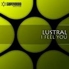 Lustral - I Feel You (John O'callaghan Dub Mix)