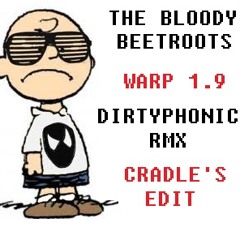 The Bloody Beetroots - Warp 1.9 (Dirtyphonics Remix) [Cradle's Edit] (Click Buy This Track For DL!)