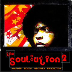THE SOULUTION 2 - another moody grooves production