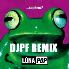 Luna Pop - Qualcosa di grande djpf remix