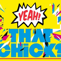 Yeah That Chick 3X (Remix!)