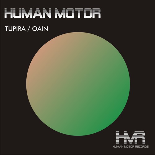 Stream [HMR001] Human Motor -01- Tupira (Original Mix) by Human Motor ...