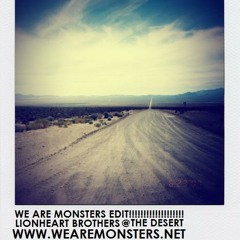 Lionheart Brothers - The Desert (We Are Monsters Edit)