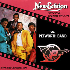 New Edition vs. Petworth - Once In A Lifetime Groove (Vibe Conductor Go-Go Edit)