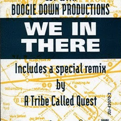 We In There - KRS One/B.D.P. - Ali Shaheed Muhammad (A Tribe Called Quest) RMX